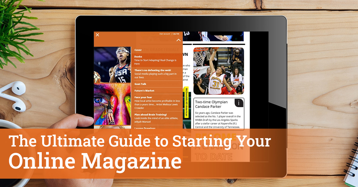 The Ultimate Guide to Starting Your Online Magazine